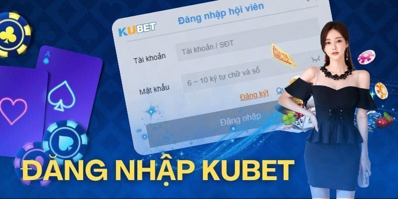 Đăng nhập Kubet