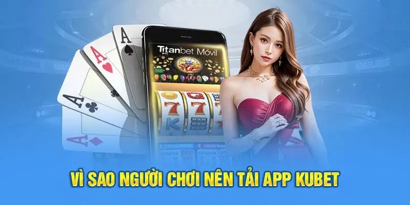 tải app Kubet