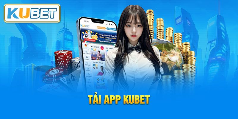 tải app Kubet